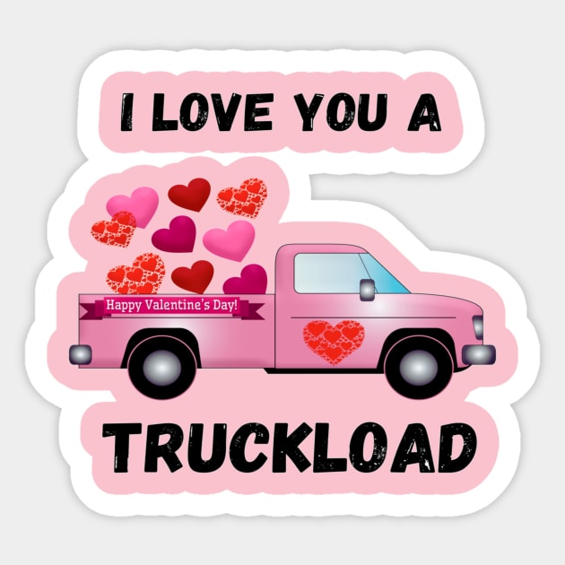 I LOVE YOU  A TRUCKLOAD VALENTINES DAY GIFT IDEA Sticker by flooky